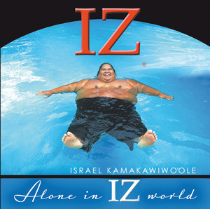 Alone In IZ World album