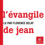 L'évangile De Jean - Lu Par Florence Delay De L'académie Française Albumcover