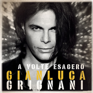 A volte esagero cover