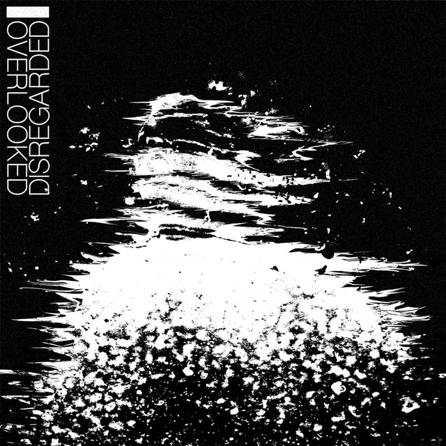 Overlooked / Disregarded cover