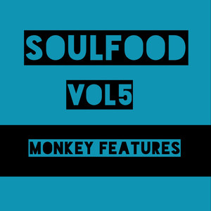 Soulfood, Vol. 5: Monkey Features Albumcover