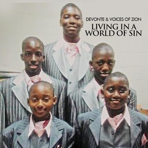 Devonte and the Voices of Zion