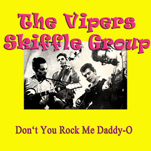 The Vipers Skiffle Group - Don't You Rock Me Daddy-O album