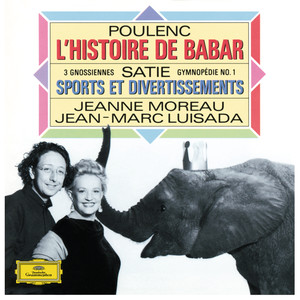 Satie: Piano Works / Poulenc: L'Histoire de Babar album