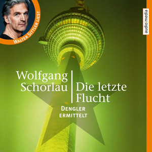 Die letzte Flucht. Denglers sechster Fall