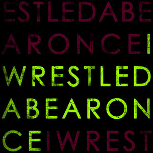 iwrestledabearonce cover