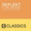 Reflekt - Need To Feel Loved