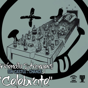 Friendly Strangers, Sin Castle & Chance