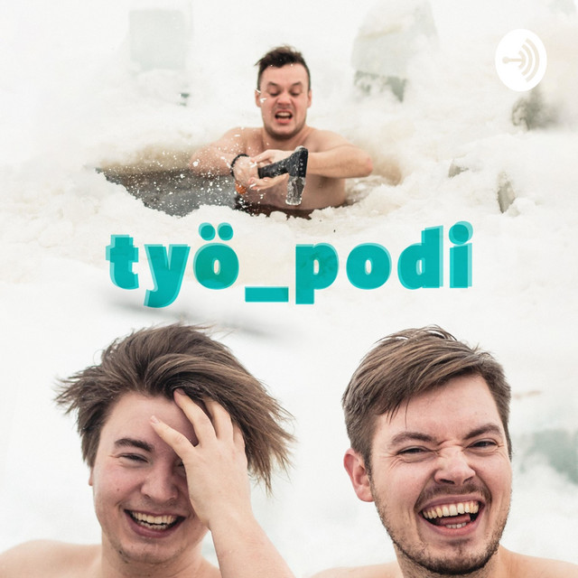 Työ_podi | Podcast on Spotify