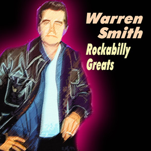 Warren Smith - Rockabilly Greats album