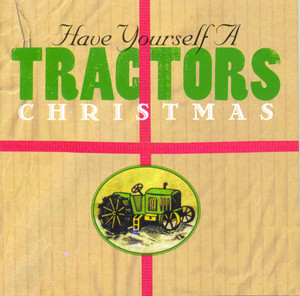 Have Yourself a Tractors Christmas album