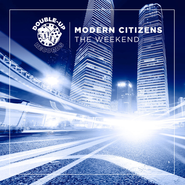 'The weekend' Modern Citizens