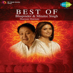 Best of Bhupinder and Mitalee Singh - Sharmate Sharmate album