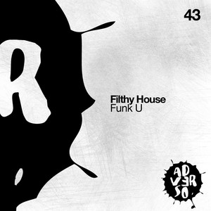 Filthy House