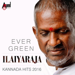 Evergreen Ilaiyaraja - Kannada Hits 2016 album