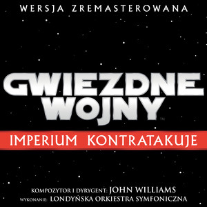 Gwiezdne Wojny: Imperium Kontratakuje (Ścieżka Dźwiękowa polskiej wersji) album