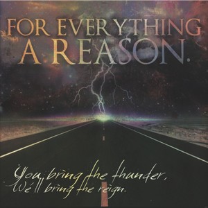 For Everything A Reason