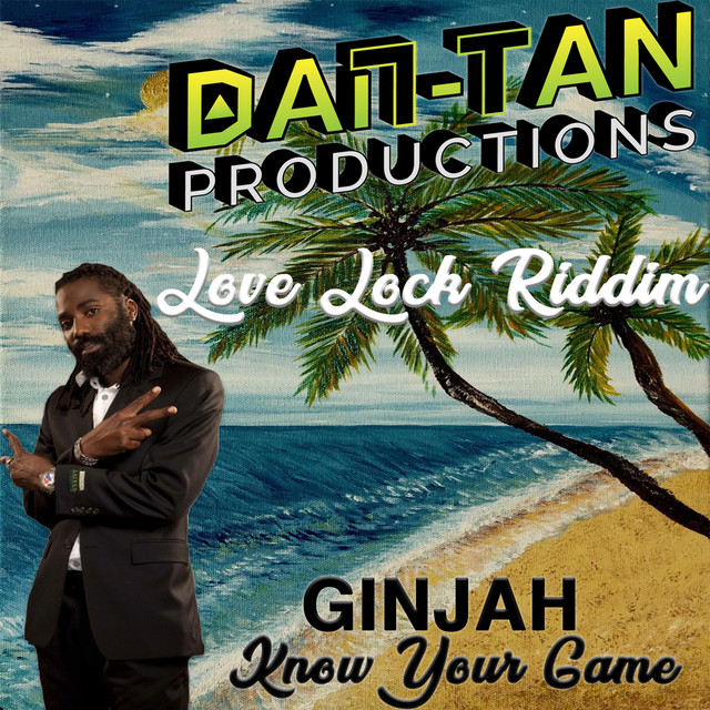Know Your Game (Love Lock Riddim)