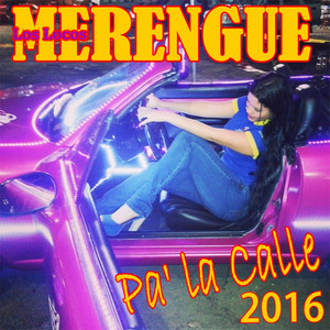 Merengue Pa ' la Calle 2016 album