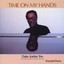 Time On My Hands Albumcover