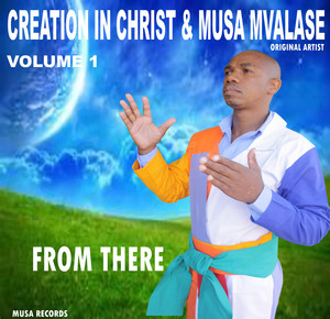 Creation in Christ & Musa Mvelase