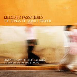 Mélodies Passagères: The Songs of Samuel Barber album