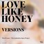 Love Like Honey Remixes Albumcover