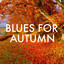 Blues For Autumn cover