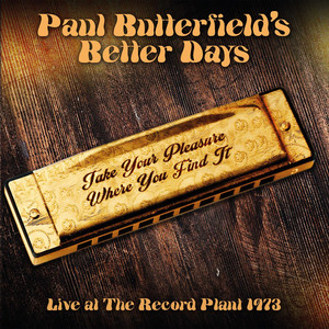 Take Your Pleasure Where You Find It (Live: The Record Plant, 30 Dec '73) cover