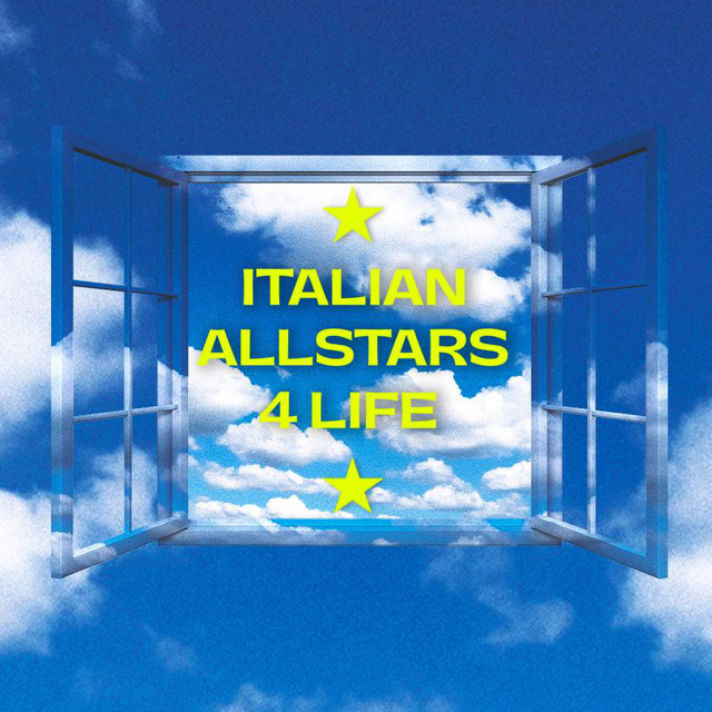 Italian Allstars 4 Life Ma Il Cielo è Sempre Blu