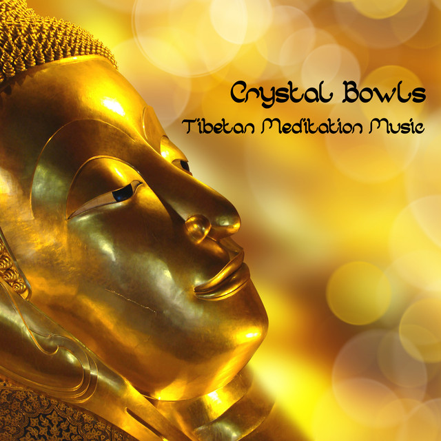 Crystal Bowls & Tibetan Meditation Music - Asian Chinese & Japanese Zen Spa Meditation Music Albumcover