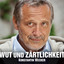 Wut und Zärtlichkeit cover
