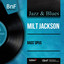 Bags' Opus (feat. Art Farmer, Benny Golson) [Mono Version] cover