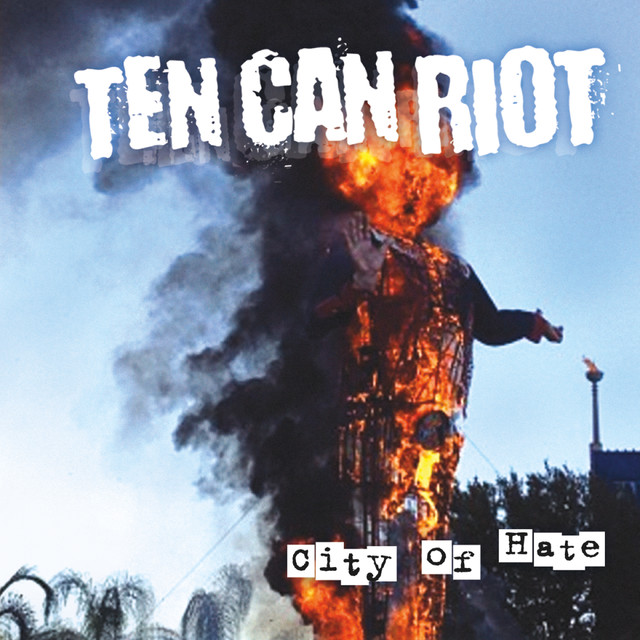 Ten Can Riot Photo