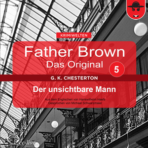 Father Brown 05 - Der unsichtbare Mann (Das Original) Audiobook
