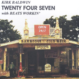Kirk Baldwin & Beats Workin'