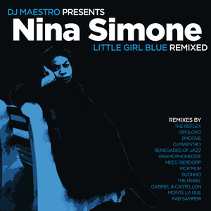 DJ Maestro Presents Nina Simone - Little Girl Blue Remixed album