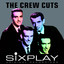 Six Play: The Crew-Cuts - EP Albumcover