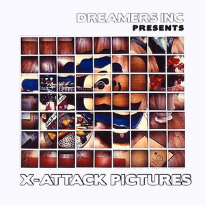 Dreamers Inc pres X-Attack