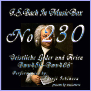 バッハ・イン・オルゴール230 /宗教的歌曲とアリア BWV459からBWV468 album