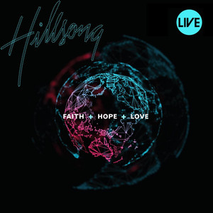 Faith + Hope + Love album