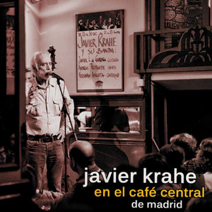 Javier Krahe en el Café Central de Madrid (En Directo) cover