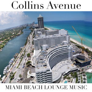 Collins Avenue (Miami Beach Lounge Music) album
