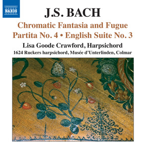 Chromatic Fantasia and Fugue / Partita no. 4 / English Suite no. 3 cover