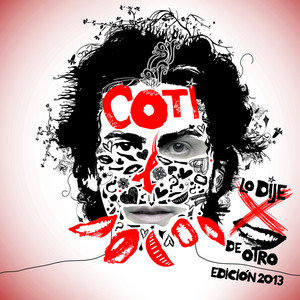 Lo Dije Por Boca De Otro Edición 2013 album