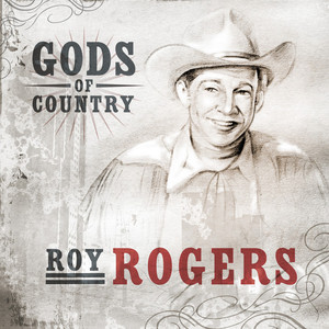 Gods of Country - Roy Rogers album