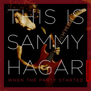 This Is Sammy Hagar: When the Party Started, Volume 1 cover