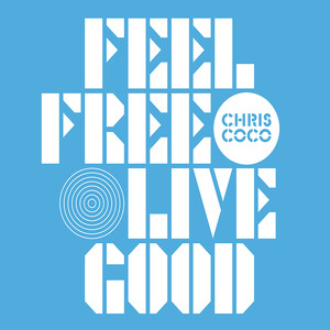 Feel Free Live Good album