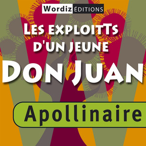 Les exploits d'un jeune Don Juan de Guillaume Apollinaire