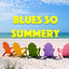Blues So Summery cover